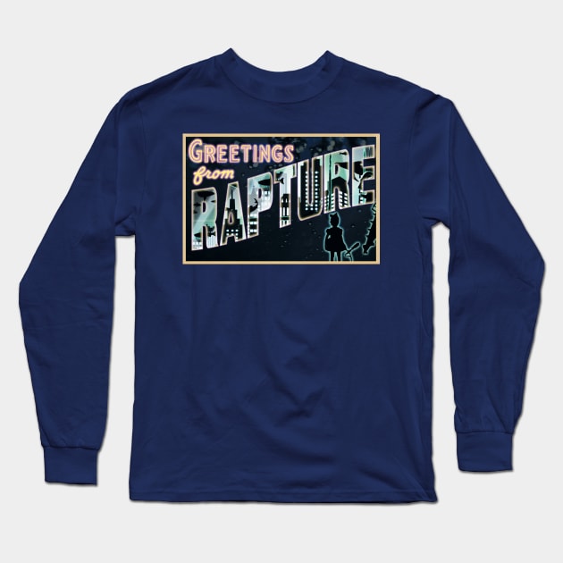 Greetings from Rapture! Long Sleeve T-Shirt by RocketPopInc